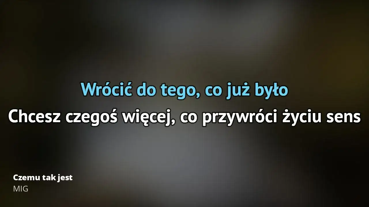 Tekst piosenki Czemu tak jest zespołu MIG - wszystkie zwrotki i refren