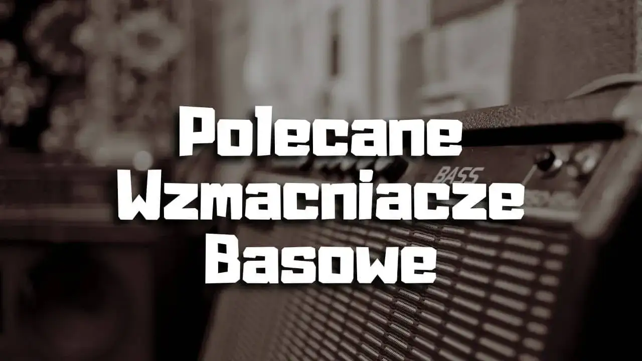 Jaki wzmacniacz do gitary basowej? Kluczowe czynniki wyboru