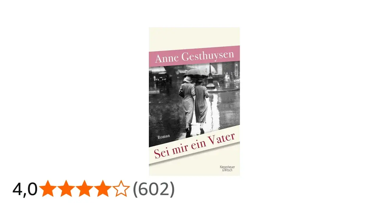 Buchcover: Zwei Frauen mit Regenschirm im Regen, Titel "Sei mir ein Vater" von Anne Gesthuysen.