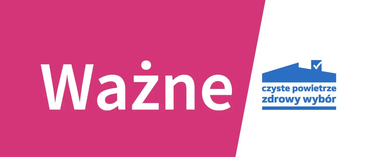 Ważne! Sprawdź, jakie dokumenty do czystego powietrza są potrzebne, by złożyć wniosek o dofinansowanie. Logo programu "Czyste powietrze, zdrowy wybór".
