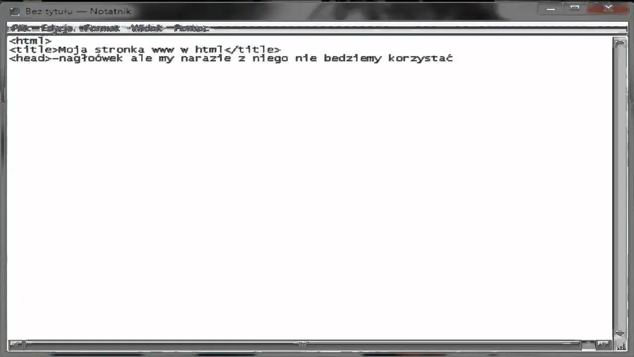 Stwórz stronę WWW w Notatniku: HTML dla każdego, krok po kroku