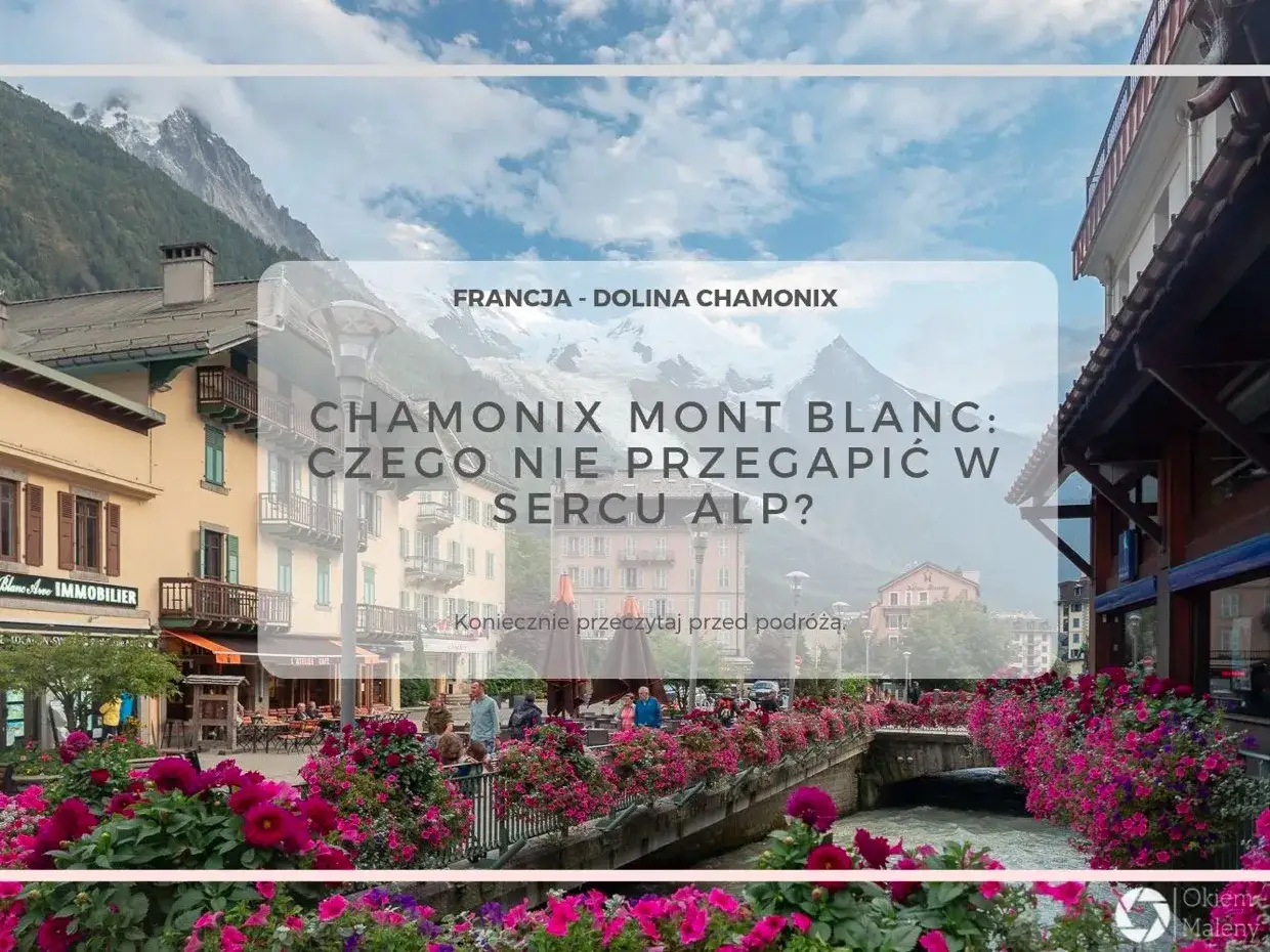 Najlepsze atrakcje w Chamonix, które musisz zobaczyć podczas wizyty