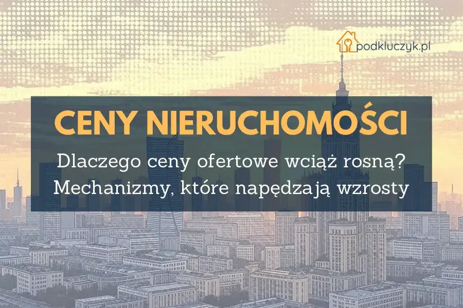 Brak mieszkań w Polsce: Dlaczego ceny wciąż rosną?