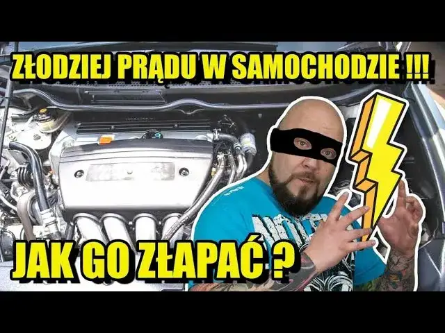 Złodziej prądu w aucie? Zdiagnozuj go sam! Poradnik krok po kroku