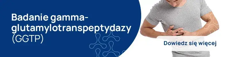 GGTP badanie krwi co oznacza i co robić przy podwyższonym wyniku