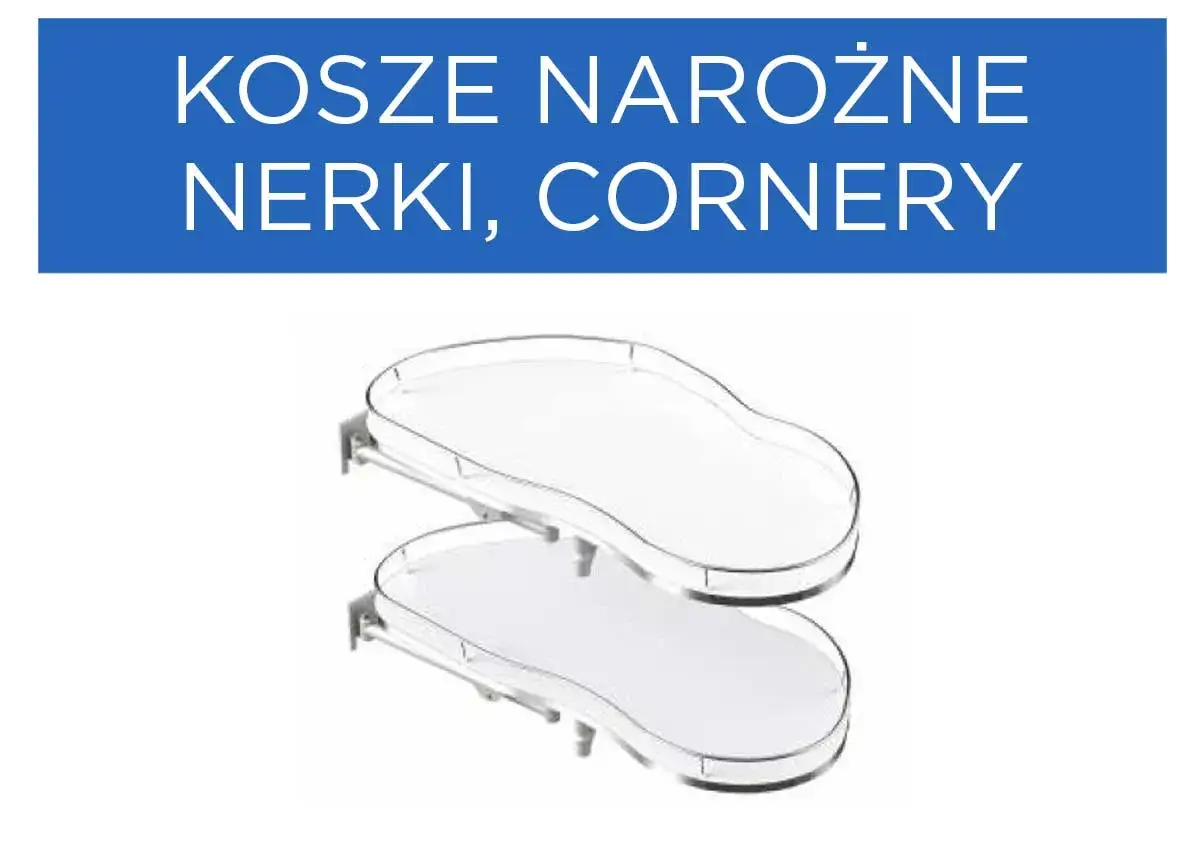 Szafka narożna: Nerka czy Magic Corner? Jaki kosz cargo wybrać?