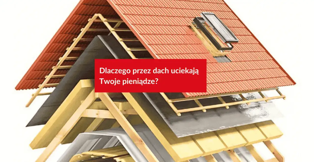 Najlepsze metody ocieplenia dachu, które obniżą Twoje koszty energii