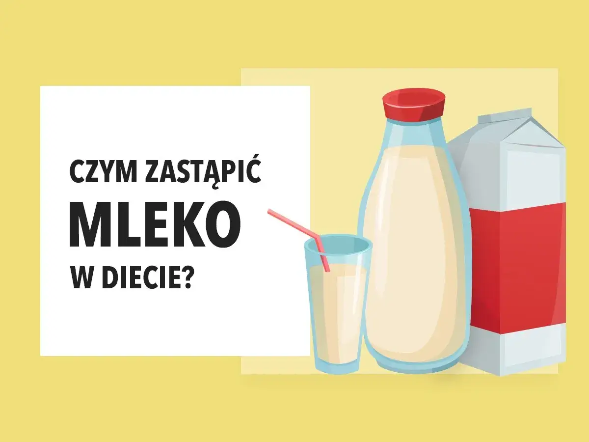 Szukasz alternatyw dla mleka? Dowiedz się, czym zastąpić mleko w diecie bez nabiału. Butelka i karton mleka z napisem "Czym zastąpić mleko w diecie?".