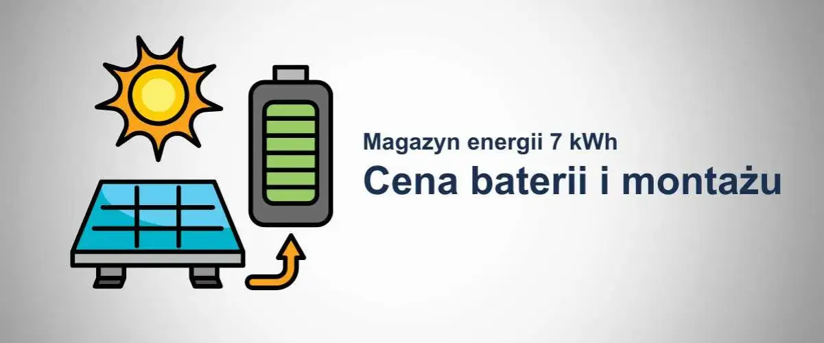Magazyn energii 7 kWh - jak obniżyć rachunki za prąd w domu?