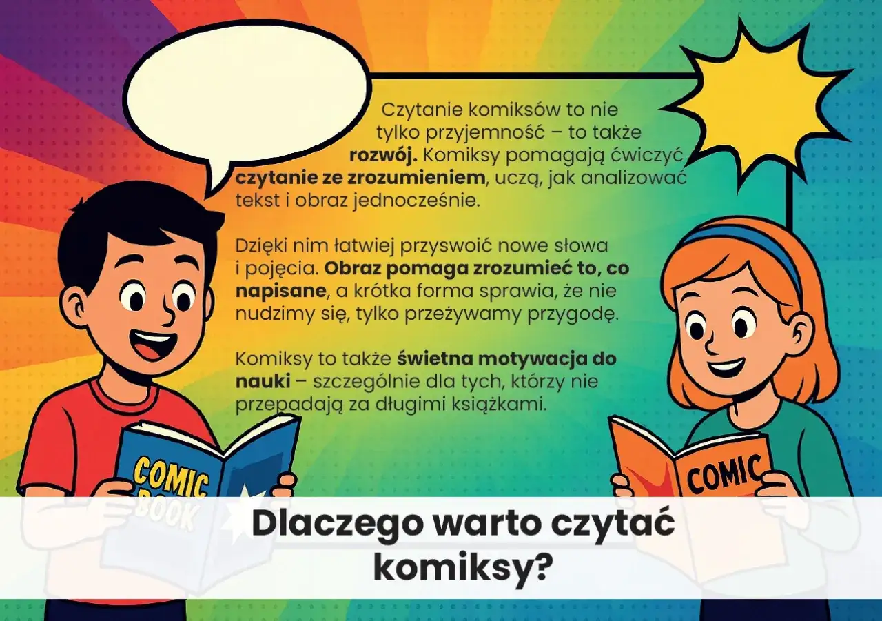 Dlaczego warto czytać komiksy? Odkryj ich niezwykłe korzyści