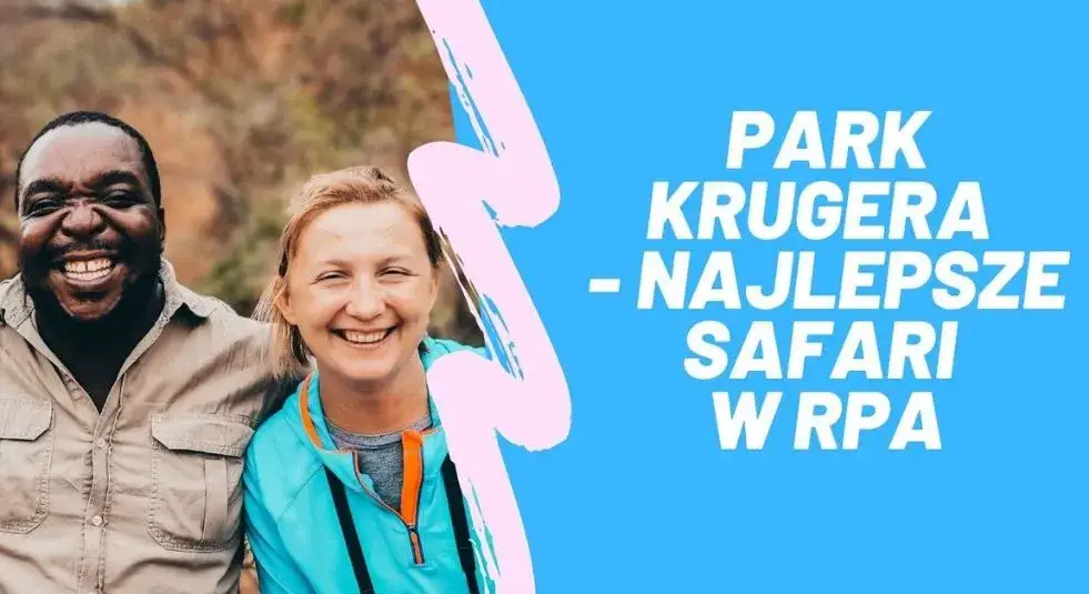 RPA kiedy jechać: najlepszy czas na safari i niezapomniane przygody
