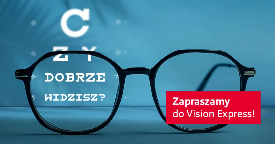 Badanie wzroku w Vision Express: Ile czasu zajmie Twoja wizyta?