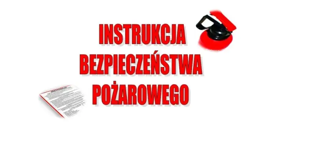 Kto sporządza instrukcję bezpieczeństwa pożarowego i jakie ma kwalifikacje?