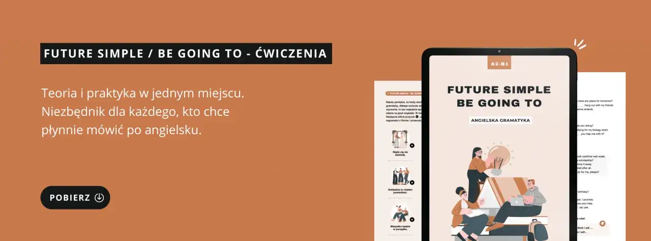 Be going to zadania: Opanuj przyszłość z ćwiczeniami i PDF