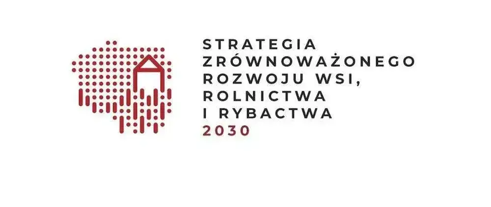 Strategia zrównoważonego rozwoju wsi i rolnictwa - kluczowe wyzwania i cele
