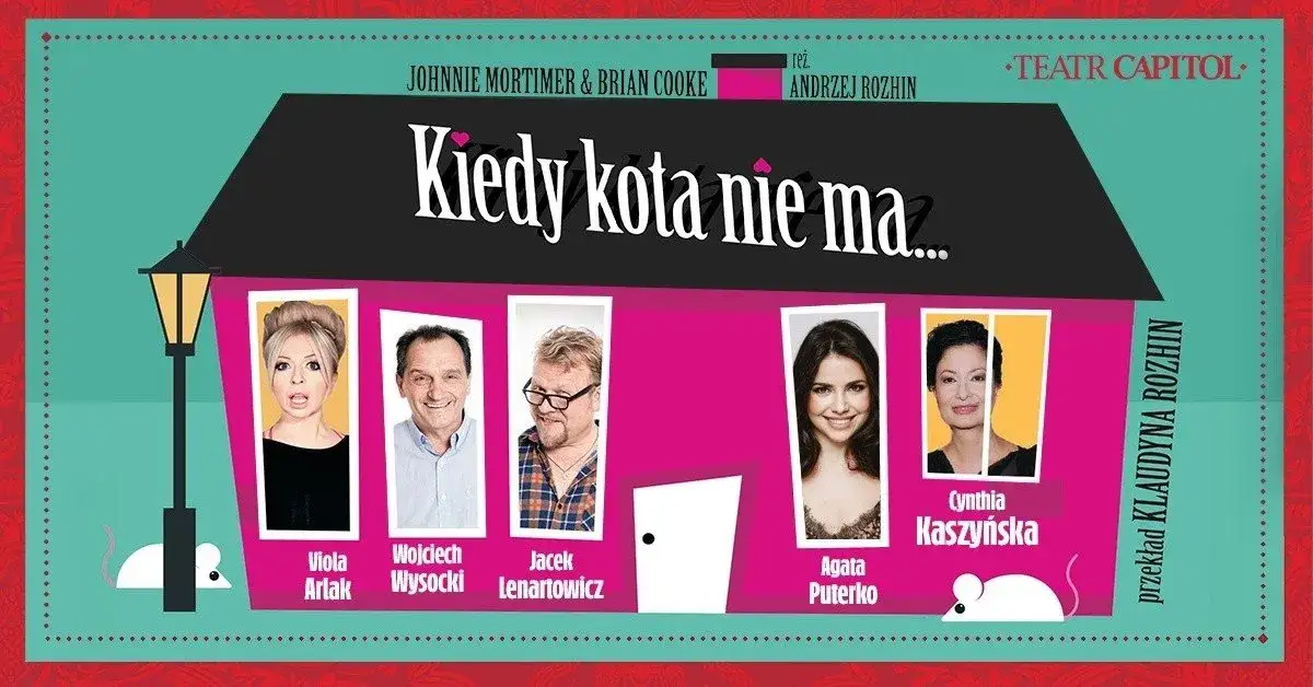 Teatr Capitol – harmonogram spektaklu „Kiedy kota nie ma” i obsada