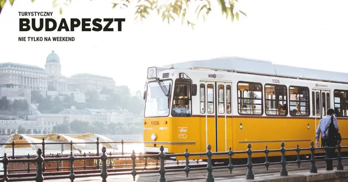 Ceny w Budapeszcie | Ile kosztuje jedzenie, nocleg i transport w stolicy Węgier