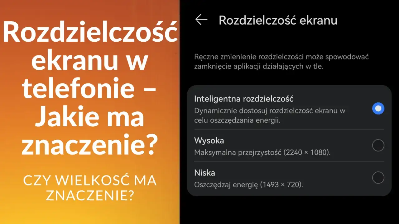 Ustawienia rozdzielczości ekranu telefonu: jaka jest najlepsza rozdzielczość zdjęć w telefonie? Wybierz między inteligentną, wysoką a niską.