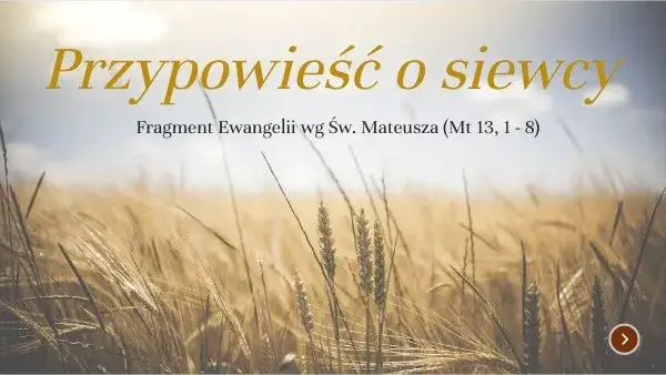 Przypowieść o siewcy: co oznacza i jakie ma znaczenie w życiu codziennym?