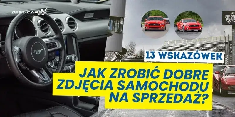 Jak zrobić zdjęcia auta na sprzedaż, które sprzedają?