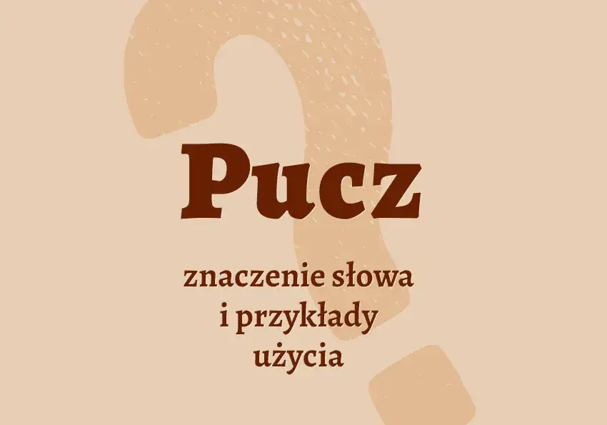 Pucować się: znaczenie slangowe, przykłady i konteksty użycia