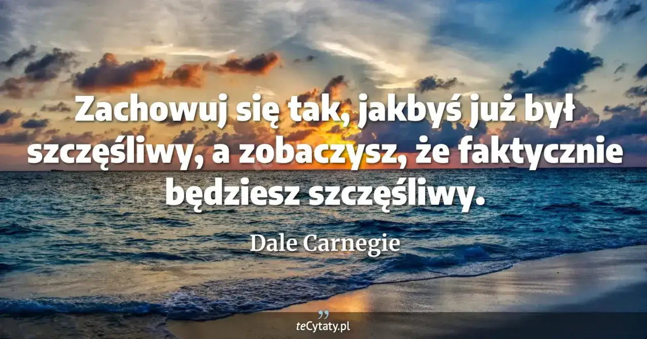 Kluczowe cytaty Dale Carnegie: Odnajdź spokój i przestań się martwić