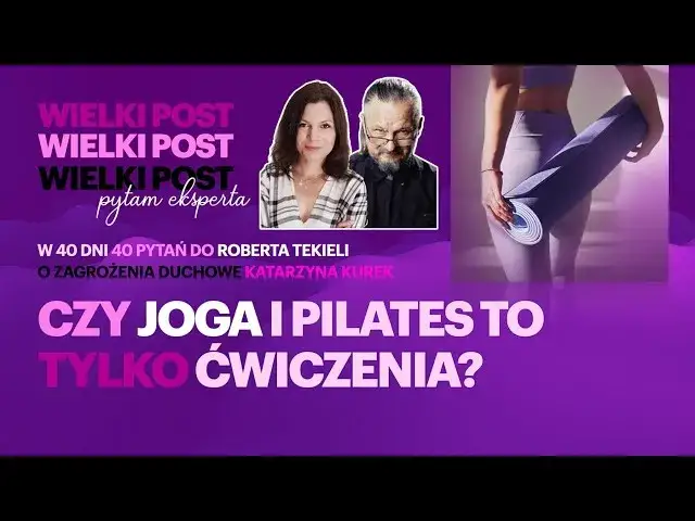 Dlaczego joga szkodzi duszy? Poznaj prawdę o duchowych zagrożeniach