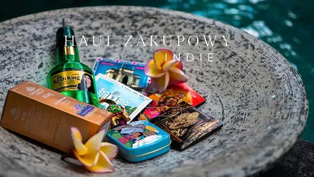 Indie: Co kupić? Niezapomniane pamiątki i sekrety zakupów