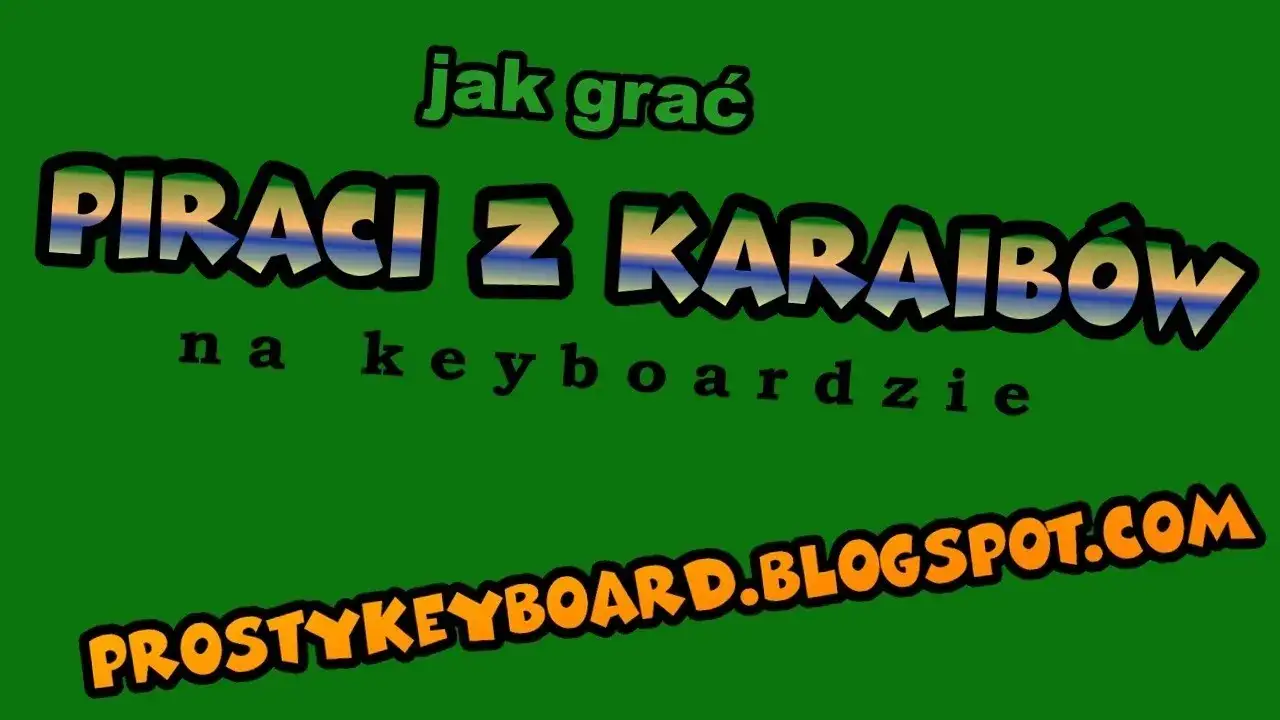 Jak zagrać na pianinie piraci z Karaibów - nauka utworów łatwo i szybko