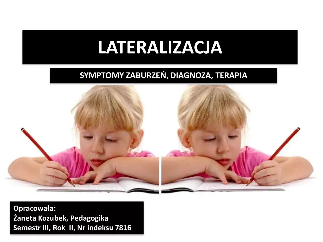 Czy to zaburzenia lateralizacji? Objawy, diagnoza, wsparcie