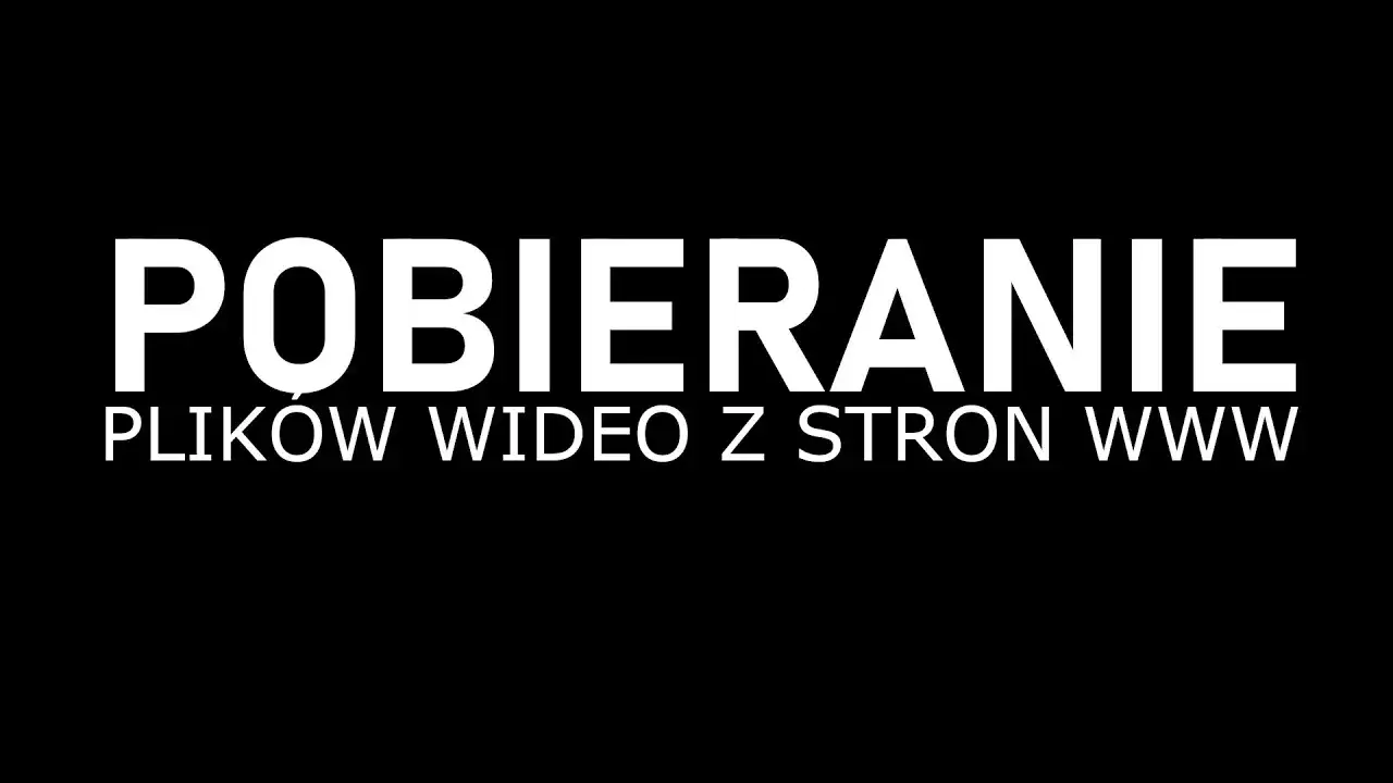 Skuteczne sposoby jak pobrać film ze strony internetowej - najprostsze metody