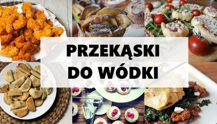 Jakie przekąski do wódki? Odkryj najlepsze połączenia na imprezę
