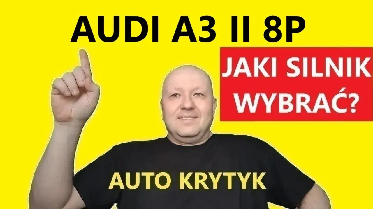 Audi A3 8P jaki silnik - najlepsze wybory, które unikną awarii
