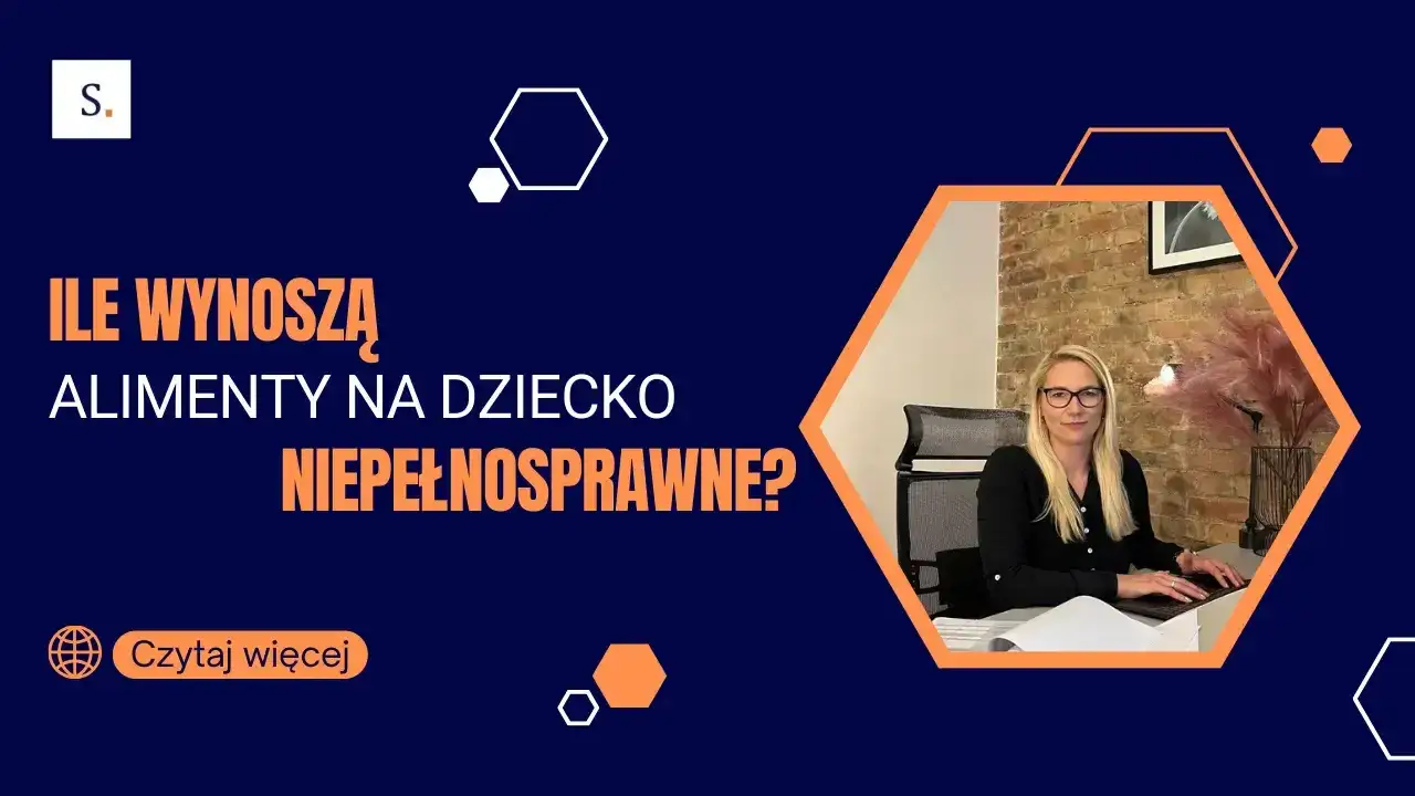 Ile wynoszą alimenty na dziecko niepełnosprawne? Zobacz, co musisz wiedzieć