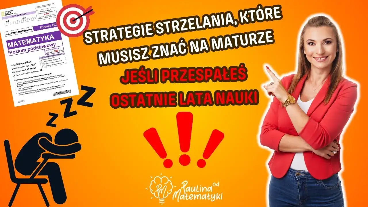 Jak zdać maturę z matematyki? Skuteczne strategie i pewniaki