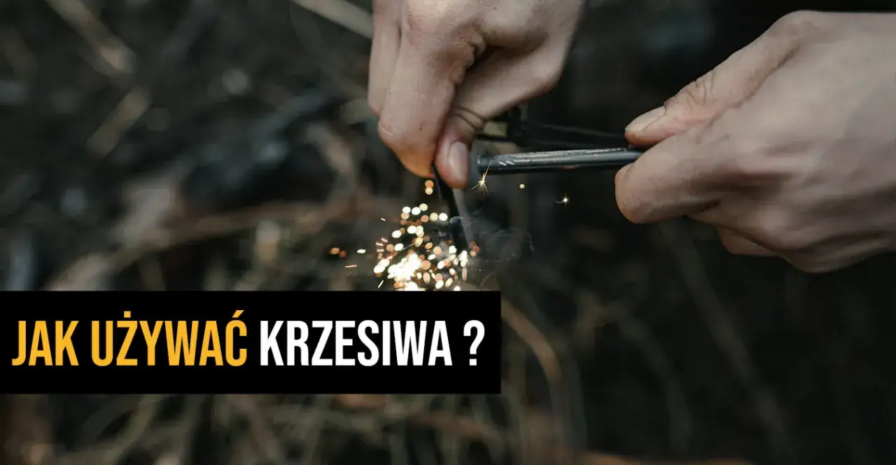 Jak rozpalić ognisko krzesiwem: unikaj najczęstszych błędów