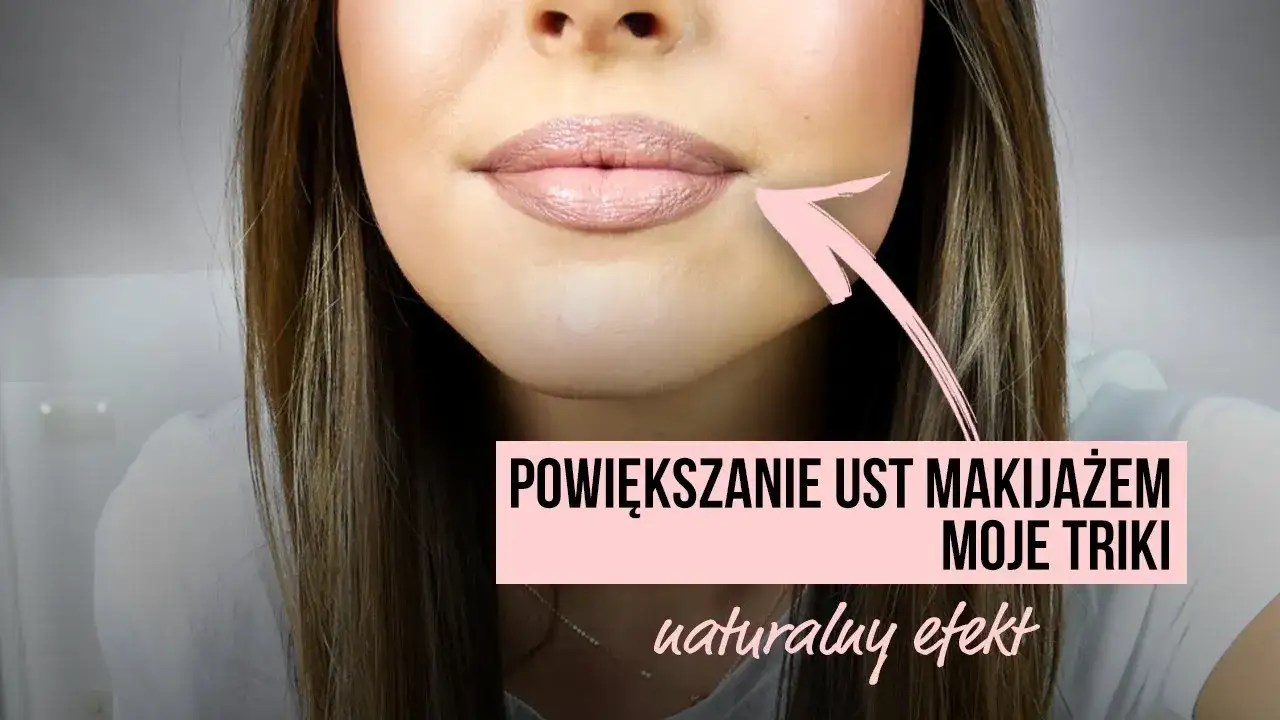 Jak powiększyć usta makijażem: 5 sprawdzonych sposobów na efekt pełności
