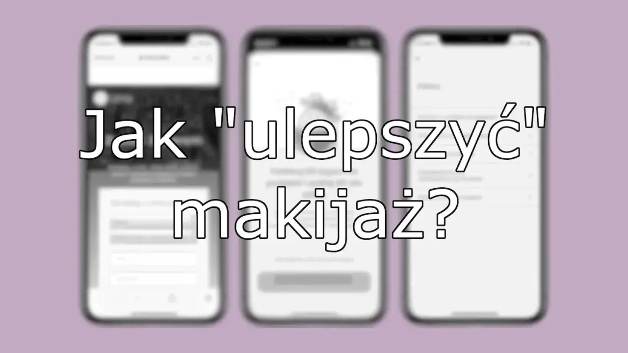 Jak robić profesjonalne zdjęcia makijażu telefonem? Poradnik