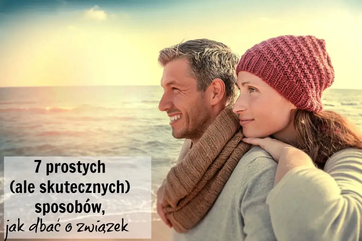 Jak dbać o relacje w związku? Odkryj sekrety trwałej miłości.