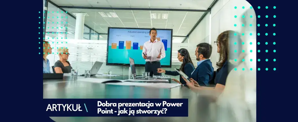 Jak zrobić profesjonalną prezentację PowerPoint i uniknąć najczęstszych błędów