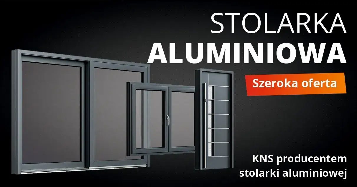 KNS Okna - poznaj najlepszego producenta okien i drzwi w Polsce