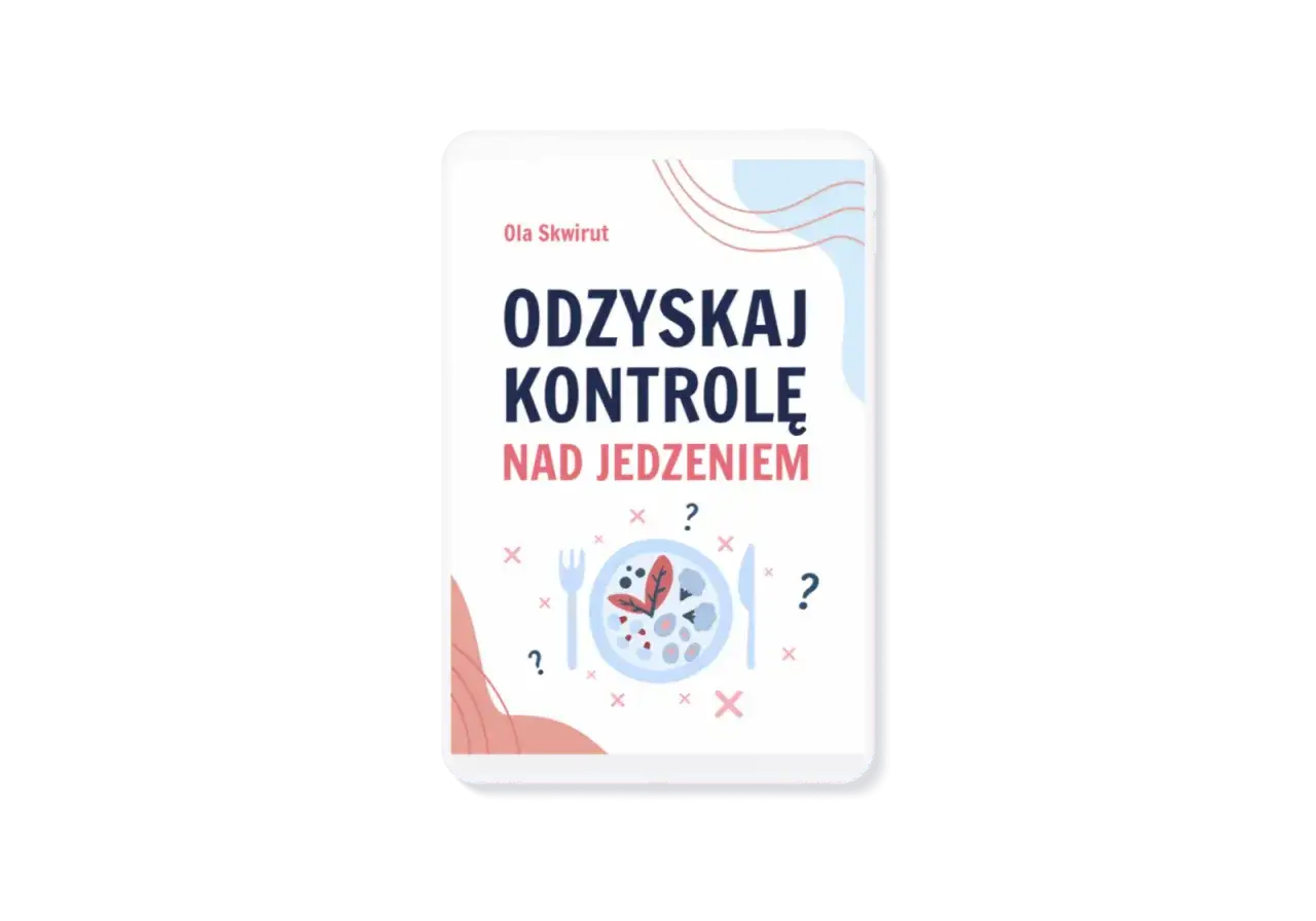 Okładka książki "Odzykaj kontrolę nad jedzeniem" Oli Skwirut. Pomoc w walce z uzależnieniem od jedzenia.