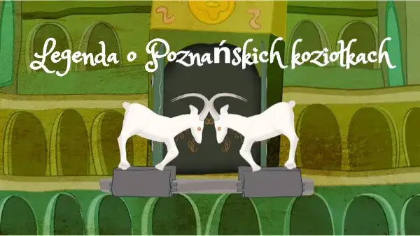 Legenda o poznańskich koziołkach - emocjonująca opowieść do pobrania