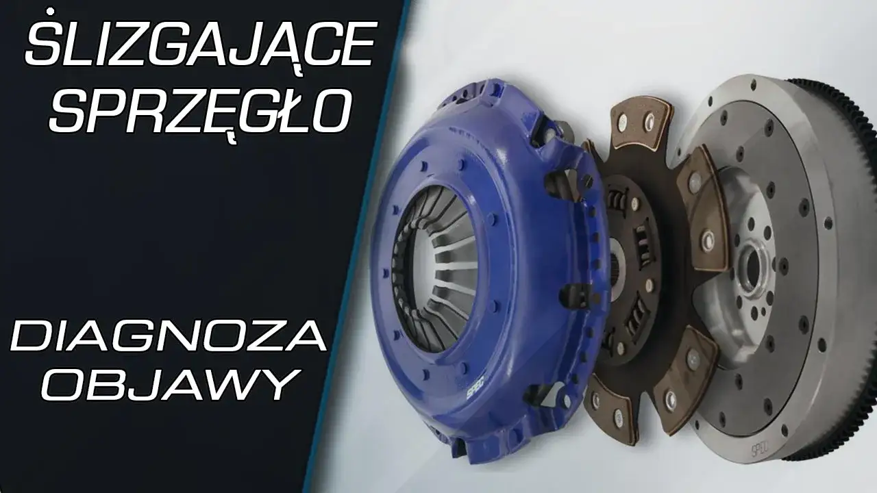 Co to znaczy, gdy sprzęgło się ślizga? Objawy i przyczyny problemu