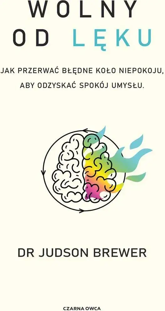 Jak przerwać błędne koło lęku i odzyskać spokój w życiu