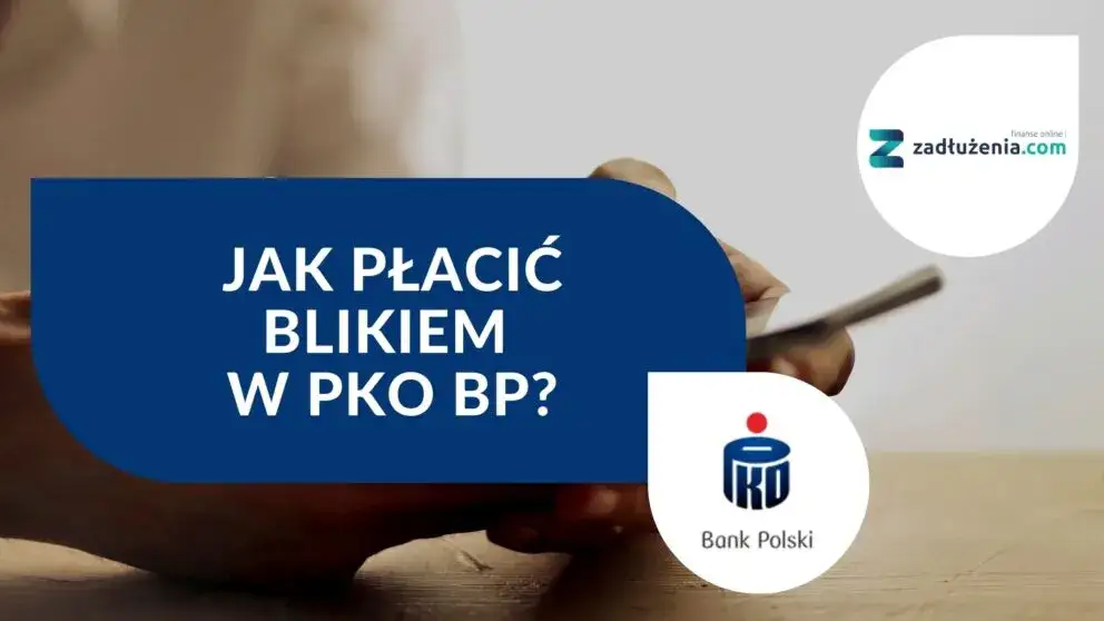Jak płacić BLIKIEM w PKO BP – proste kroki i najczęstsze problemy rozwiązane