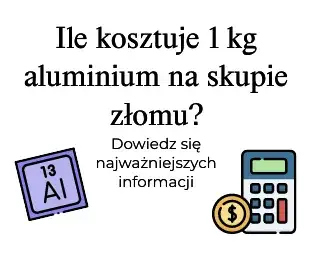 Ile kosztuje aluminium w skupie? Sprawdź, jak nie stracić na sprzedaży!