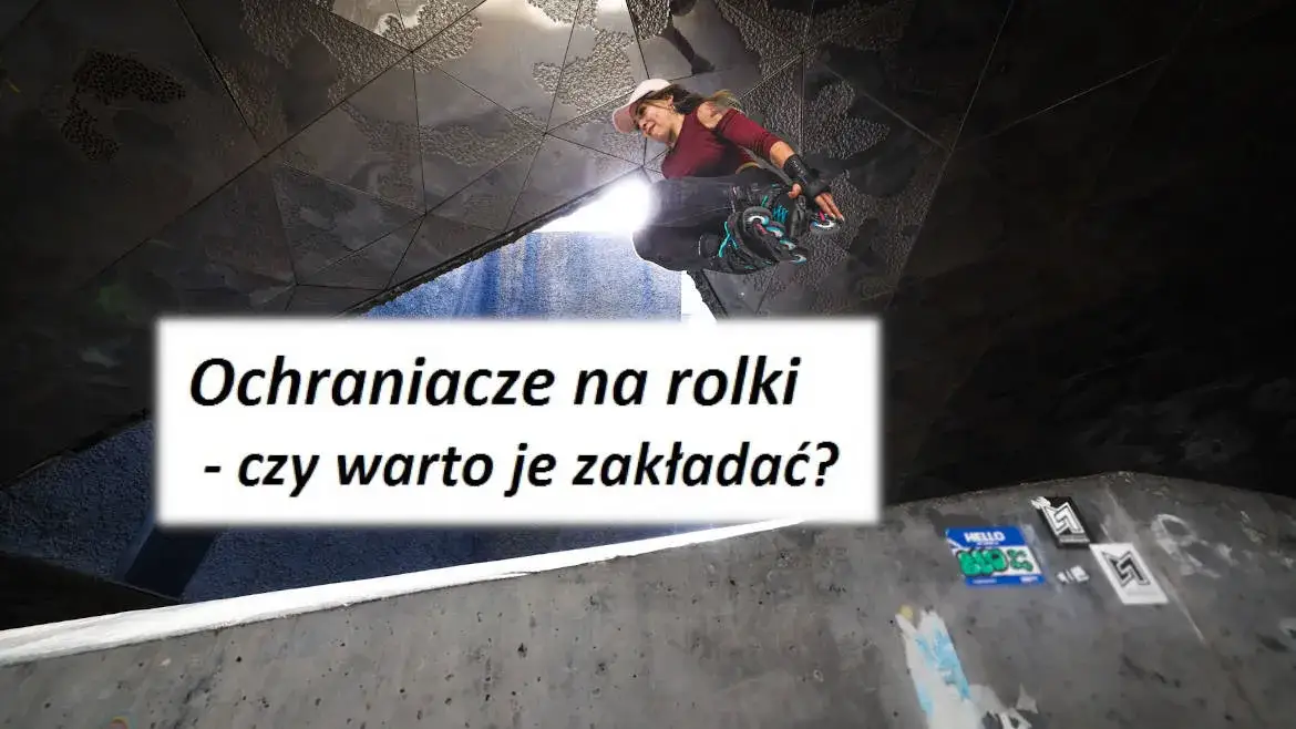 Ochraniacze na rolki jak zakładać – uniknij kontuzji i bądź bezpieczny