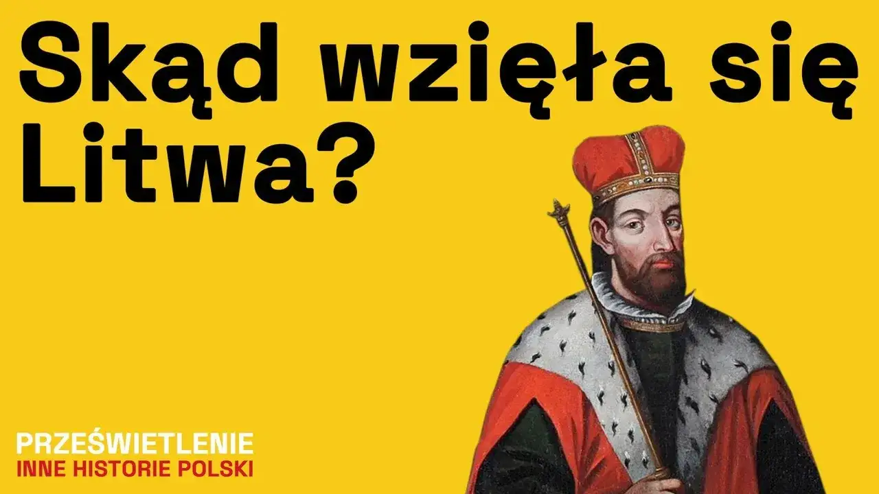 Jak powstała Litwa - fascynująca historia narodzin państwa litewskiego