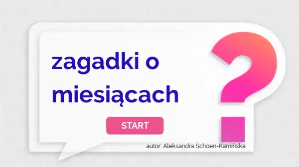 Zagadki o miesiącach: ciekawe zabawy i edukacyjne wyzwania dla dzieci
